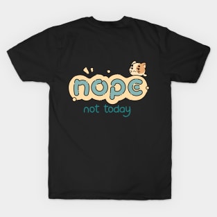 Nope Not Today Kitty | Blue T-Shirt